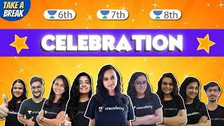 Celebration | Unacademy 6th, 7th, and 8th