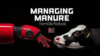 Manure Management - FarmLife Podcast by Messer Attachments