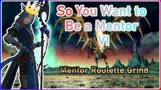 So You Want to Be a Mentor VI | Mentor Roulette Stream