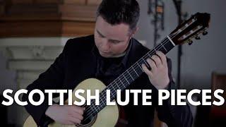 Scottish Lute Pieces ~ Matthew McAllister (Guitar).