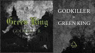 GREEN KING - GODKILLER (Official Audio)