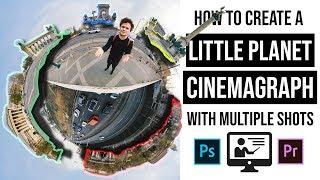 How to make your LITTLE PLANET come to life using a CINEMAGRAPH | Gaba_VR