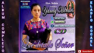 SOLISTA CATOLICA YANELY MORALES - ALBUM COMPLETO