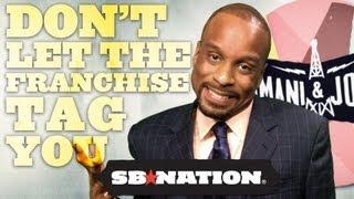 Don't Let The Franchise Tag You - Bomani & Jones, Episode 19