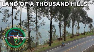 Riding in the Land of a Thousand Hills On The Tour d’Afrique Cycling Expedition