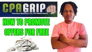 HOW TO PROMOTE CPAGRIP OFFERS FOR FREE 2024