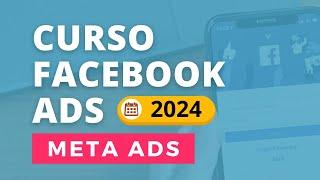 Curso Facebook Ads 2024 desde cero - META ADS, IA y ChatGPT