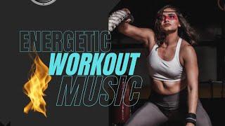 WORKOUT MUSIC (MÚSICAPARA ENTRENAR)