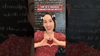 Top 10: K-DRAMAS ROMÁNTICOS EN NETFLIX QUE DEBES VER!!! ️ #kdrama #shorts