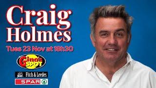 Craig Holmes turns on the charm on Gino’s Spot on Tues 23 Nov at 18h30