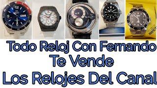 Todo Reloj  con Fernando Te Vende Los Relojes Del Canal!!! Seiko, Orient, Invicta,Longines, y Mas!!!