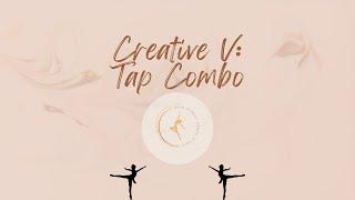 Creative V: Tap Combo