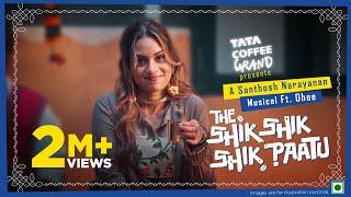 The Shik Shik Shik Paatu by Santhosh Narayanan ft. Dhee & Gana Muthu | Tata Coffee Grand