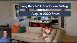 Long Beach California Condos Are Selling In August 2020