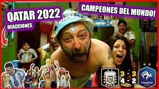 ARGENTINA 3 ( 4 ) FRANCIA 3 ( 2 ) - Reacciones de Hinchas ARGENTINOS - ARGENTINA CAMPEON DEL MUNDO!!