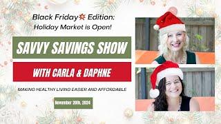 Savvy Savings Show | Black Friday Deals, Holiday Market & Wellness Gifts