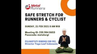 Metal Runners - Safe Stretch for Runners and Cyclist by Pujiastuti Sindhu, Yoga Leaf Indonesia