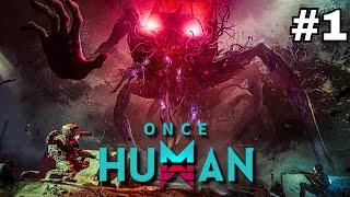 Once Human - Let's Play Part 1: New Open World Survival Launch