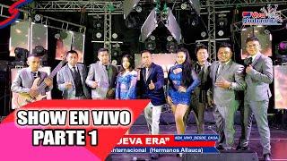 NUEVA ERA HNOS. ALLAUCA SHOW P1 / VIVA RIOBAMBA 2021 - KLIMAX 4K ENTERTAINMENT VIDEO OFICIAL