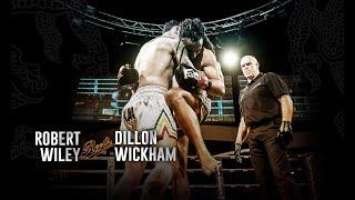 Roots Muaythai 18: Robert Wiley vs Dillon Wickham