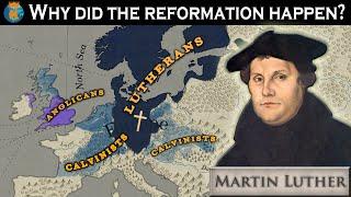 Why did the Protestant Reformation Happen?