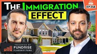 Immigration's Massive Effect on the Housing Market (and Landlords)