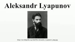 Aleksandr Lyapunov