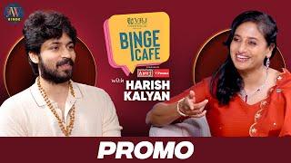 Binge Cafe with Anu Hasan | Harish Kalyan | Promo | JFW Binge