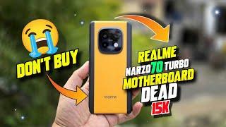 5 Reason Don't buy Realme narzo 70 turbo | Realme narzo 70 turbo Motherboard dead