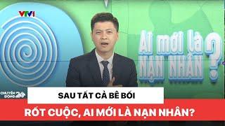 Điểm tuần: Sau tất cả bê bối, ai mới là nạn nhân?