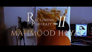 Portrait of a reclining figure by Mahmood Hayat -- Part 2 - How to paint hair, ear, loose brushwork