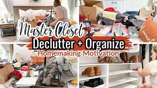 MASTER CLOSET ORGANIZE & DECLUTTER | CLEAN & DECLUTTER WITH ME | HOMEMAKING MOTIVATION