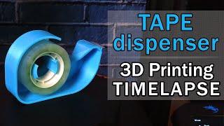 Tape Dispenser | 3D Printing TimeLapse