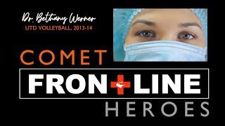 COMET FRONT LINE HEROES - Dr. Bethany Werner