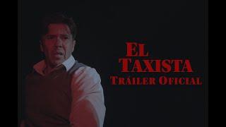 El Taxista - Tráiler Oficial 2023