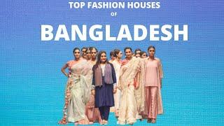 Top Bangladeshi fashion houses | 2021