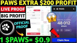 Paws Extra $200 & Price $0.9 | Paws Airdrop Price Prediction|Paws Airdrop New Update|Paws New Task