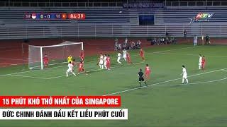 15 phút VN dồn ép Singapore không thở nổi | Đức Chinh đánh đầu kết liễu phút cuối | Khán Đài Online