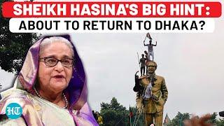 Sheikh Hasina Drops Big Hint On Returning To Bangladesh In First Official Reaction To Ouster?