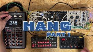 HANG part1 / SP404 / SQ-1 / Roland S-1