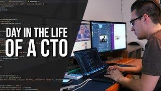 Day In The Life Of A CTO