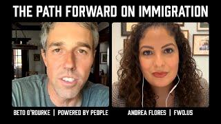 The Path Forward on Immigration with Andrea Flores