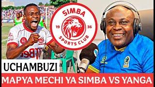 UCHAMBUZI CLOUDS FM; MAPYA YAIBUKA MECHI YA SIMBA NA YANGA, SIMBA NA TMA AHMED ALLY AFUNGUKA