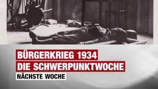 Bürgerkrieg 1934 - Die W24 Schwerpunktwoche