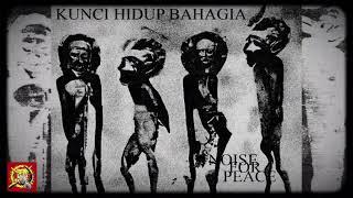 KUNCI HIDUP BAHAGIA - Noise For Peace [ NOISE GRIND ]