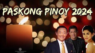 Paskong Pinoy 2024 | Collection | Non-Stop Playlist