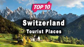 Top 10 Places to Visit in Switzerland | English