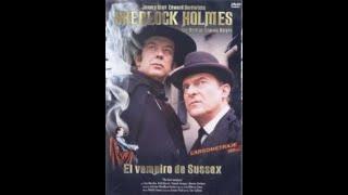 Sherlock Holmes en El Vampiro de Sussex con ( El Último Vampiro ) Jeremy Brett (1993) |  en Español