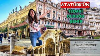 ATATÜRK'ÜN TEDAVİ OLDUĞU MUHTEŞEM TERMAL ŞEHİR KARLOVY VARY