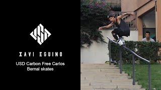 Xavi Eguino on USD Carbon Free Carlos Bernal skates